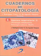 CUADERNOS DE CITOPATOLOGIA 4: APARATO RESPIRATORIO 2 | 9788479787196 | RODRIGUEZ COSTA, J | Galatea Llibres | Llibreria online de Reus, Tarragona | Comprar llibres en català i castellà online