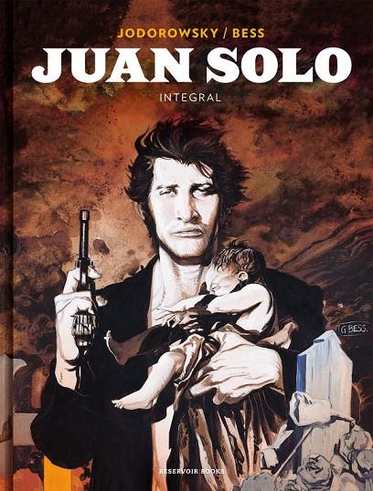 JUAN SOLO (INTEGRAL) | 9788417125486 | JODOROWSKY, ALEJANDRO/BESS, GEORGES | Galatea Llibres | Llibreria online de Reus, Tarragona | Comprar llibres en català i castellà online