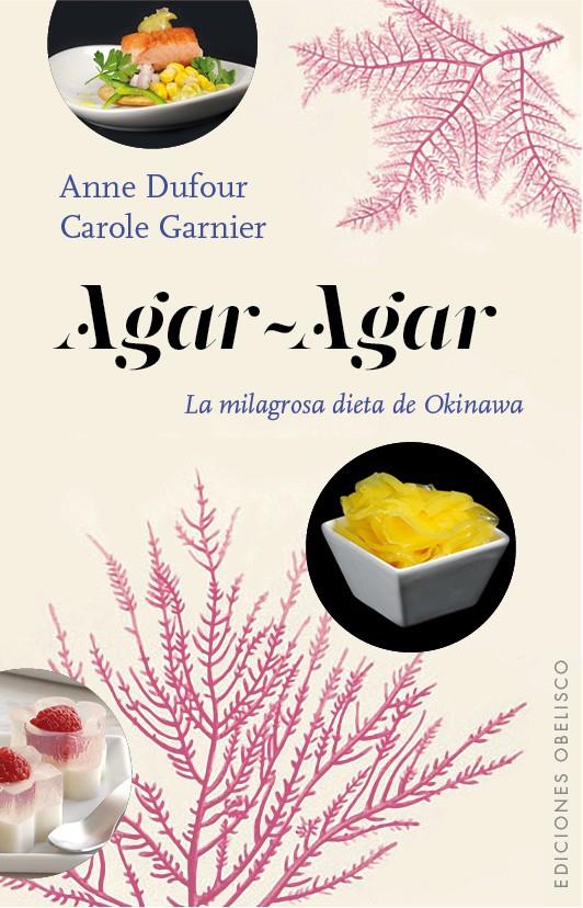 AGAR-AGAR | 9788416192564 | DUFOUR, ANNE/GARNIER, CARLOLE | Galatea Llibres | Llibreria online de Reus, Tarragona | Comprar llibres en català i castellà online