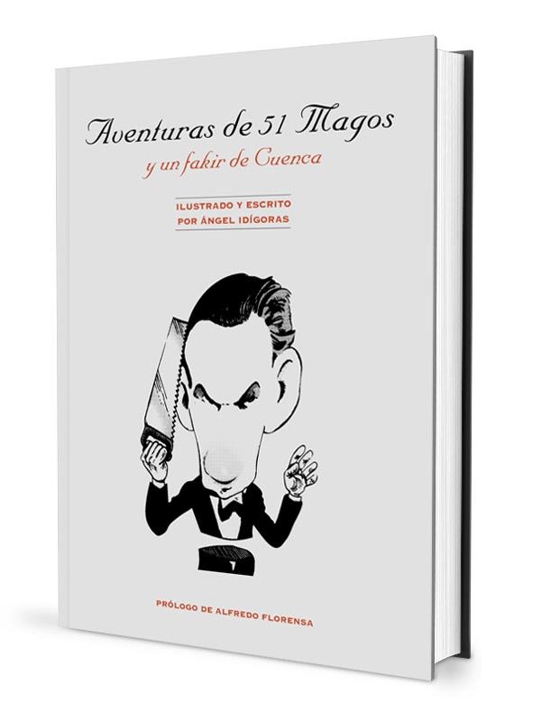 AVENTURAS DE 51 MAGOS Y UN FAKIR DE CUENCA : CARICATURAS | 9788489749092 | IDIGORAS | Galatea Llibres | Llibreria online de Reus, Tarragona | Comprar llibres en català i castellà online