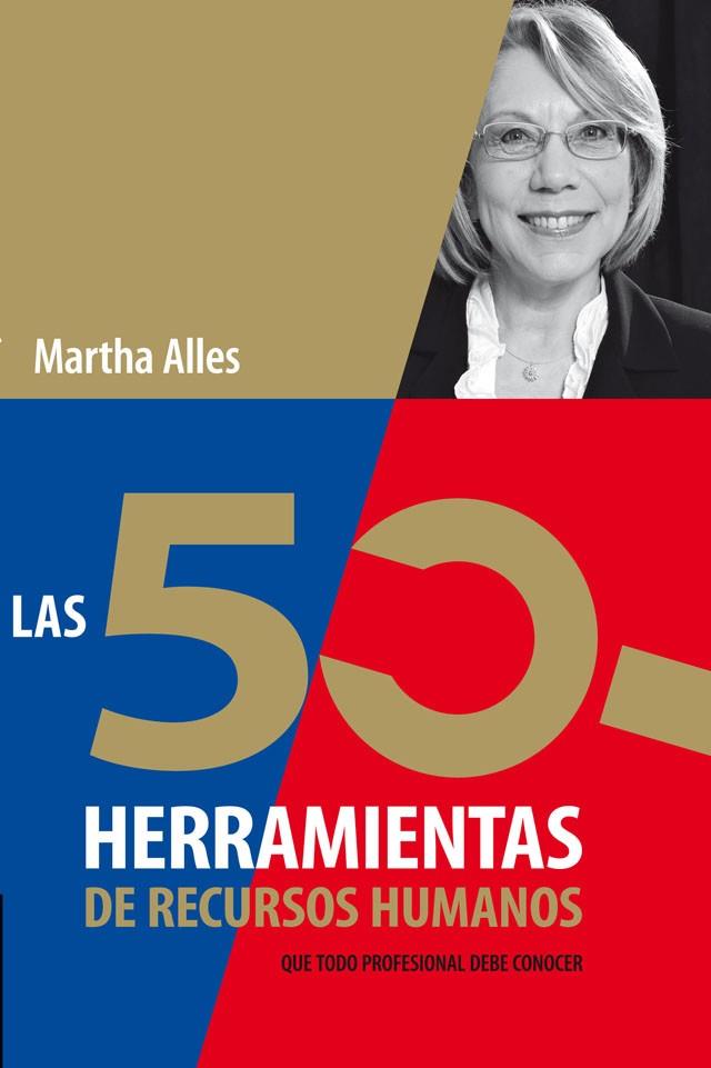 LAS 50 HERRAMIENTAS DE RECURSOS HUMANOS | 9789506419110 | ALLES, MARTHA | Galatea Llibres | Llibreria online de Reus, Tarragona | Comprar llibres en català i castellà online