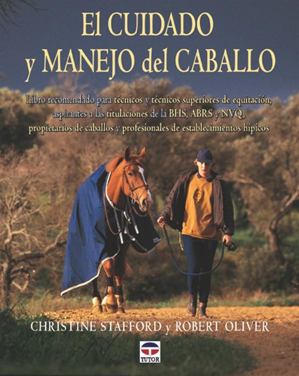 CUIDADO Y MANEJO DEL CABALLO, EL | 9788479023454 | STAFFORD, CHRISTINE | Galatea Llibres | Llibreria online de Reus, Tarragona | Comprar llibres en català i castellà online