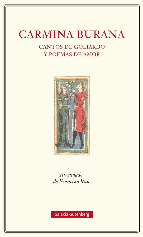 CARMINA BURANA. CANTOS DE GOLIARDO Y POEMAS DE AMOR | 9788417088040 | RICO, FRANCISCO | Galatea Llibres | Llibreria online de Reus, Tarragona | Comprar llibres en català i castellà online