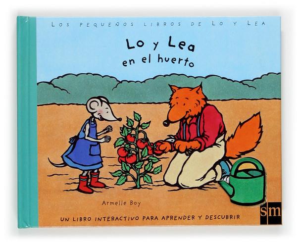 LO Y LEA EN EL HUERTO | 9788467501889 | BOY, ARMELLE | Galatea Llibres | Llibreria online de Reus, Tarragona | Comprar llibres en català i castellà online