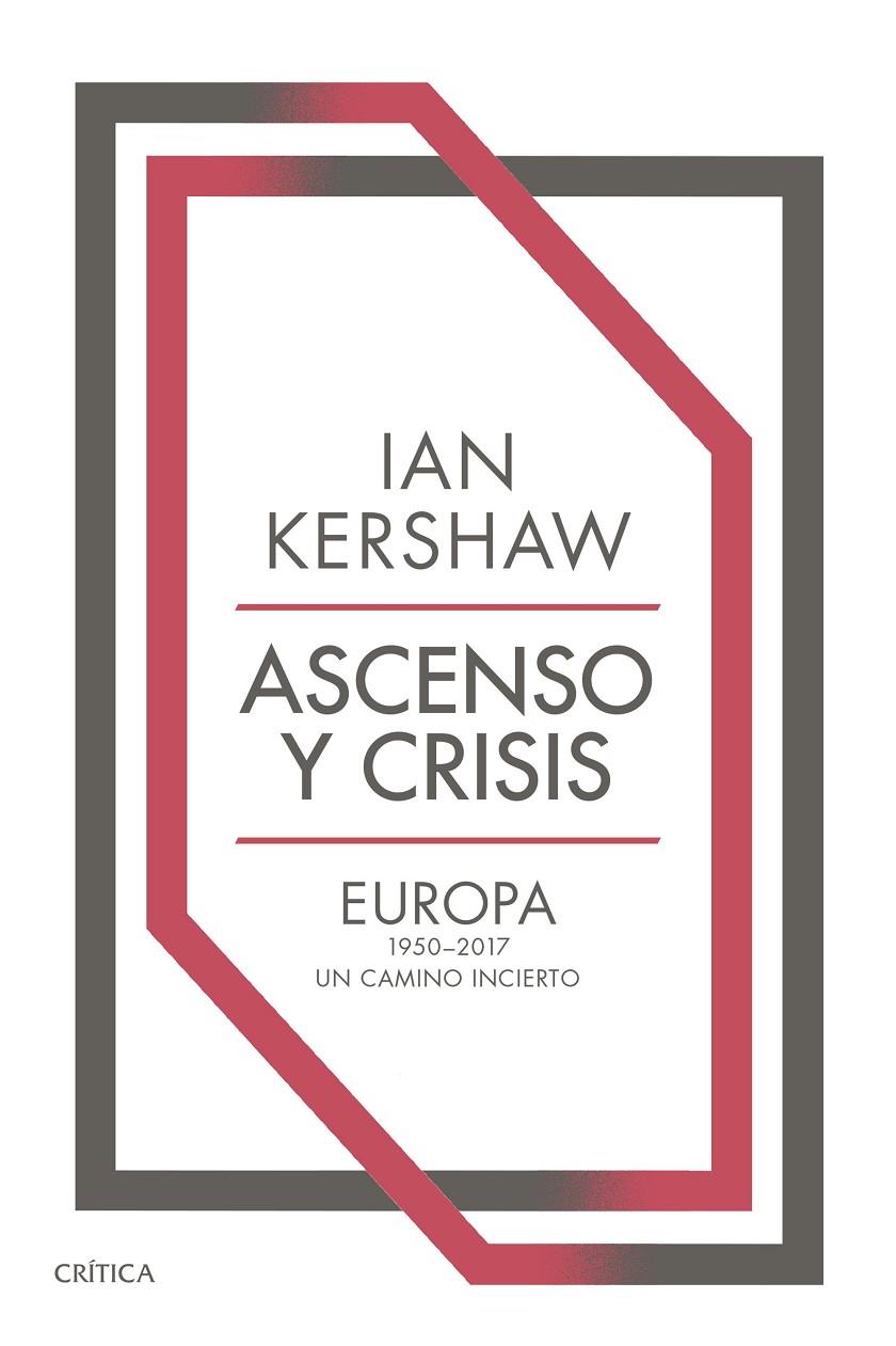 ASCENSO Y CRISIS | 9788491993421 | KERSHAW, IAN | Galatea Llibres | Librería online de Reus, Tarragona | Comprar libros en catalán y castellano online