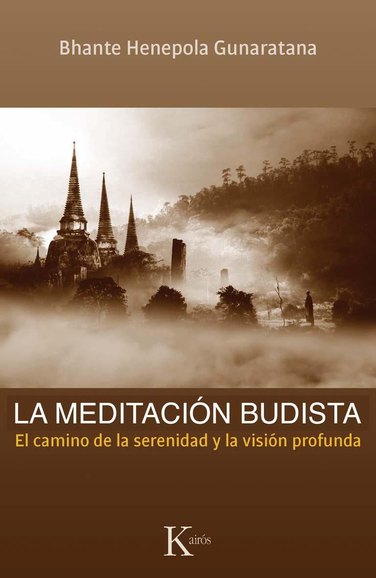 LA MEDITACIÓN BUDISTA | 9788499882260 | GUNARATANA, BHANTE HENEPOLA | Galatea Llibres | Llibreria online de Reus, Tarragona | Comprar llibres en català i castellà online