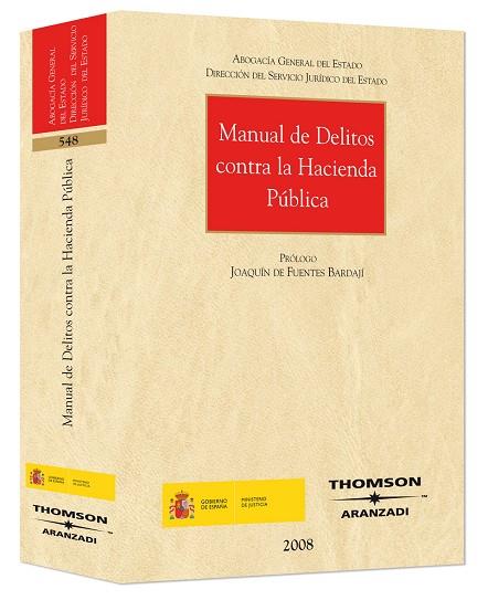 MANUAL DE DELITOS CONTRA LA HACIENDA PÚBLICA | 9788483558997 | FUENTES BARDAJI,JOAQUIN | Galatea Llibres | Llibreria online de Reus, Tarragona | Comprar llibres en català i castellà online