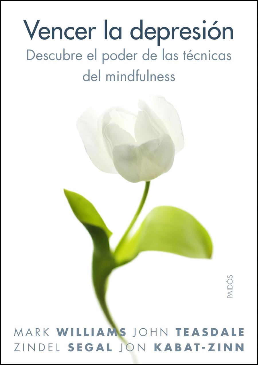 VENCER LA DEPRESION | 9788449323294 | MARK WILLIAMS / JOHN TEASDALE / ZINDEL SEGAL / JON KABAT-ZINN | Galatea Llibres | Llibreria online de Reus, Tarragona | Comprar llibres en català i castellà online