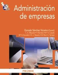 ADMINISTRACIÓN DE EMPRESAS | 9788436825428 | SÁNCHEZ VIZCAINO, GONZALO | Galatea Llibres | Llibreria online de Reus, Tarragona | Comprar llibres en català i castellà online