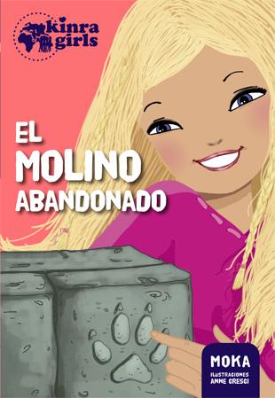 EL MOLINO ABANDONADO | 9788424655556 | MOKA | Galatea Llibres | Llibreria online de Reus, Tarragona | Comprar llibres en català i castellà online