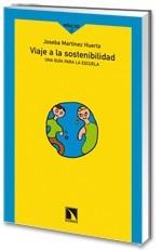 VIAJE A LA SOSTENIBILIDAD. | 9788483194966 | MARTÍNEZ HUERTA, JOSEBA | Galatea Llibres | Llibreria online de Reus, Tarragona | Comprar llibres en català i castellà online