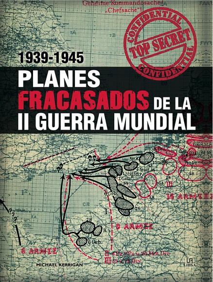 PLANES FRACASADOS DE LA II GUERRA MUNDIAL | 9788466225304 | KERRIGAN, MICHAEL | Galatea Llibres | Llibreria online de Reus, Tarragona | Comprar llibres en català i castellà online