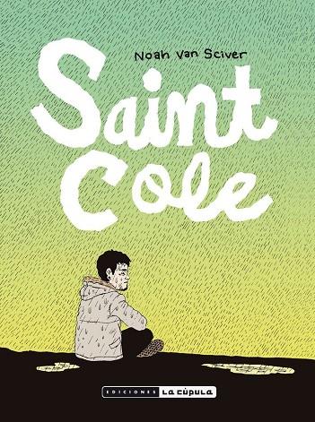 SAINT COLE | 9788416400973 | VAN SCIVER, NOAH | Galatea Llibres | Llibreria online de Reus, Tarragona | Comprar llibres en català i castellà online