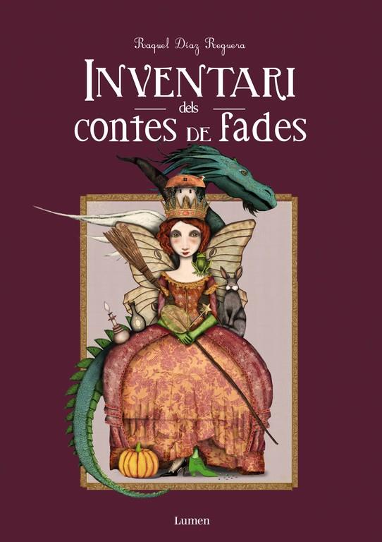 INVENTARI DELS CONTES DE FADES | 9788448844622 | DÍAZ REGUERA, RAQUEL | Galatea Llibres | Librería online de Reus, Tarragona | Comprar libros en catalán y castellano online