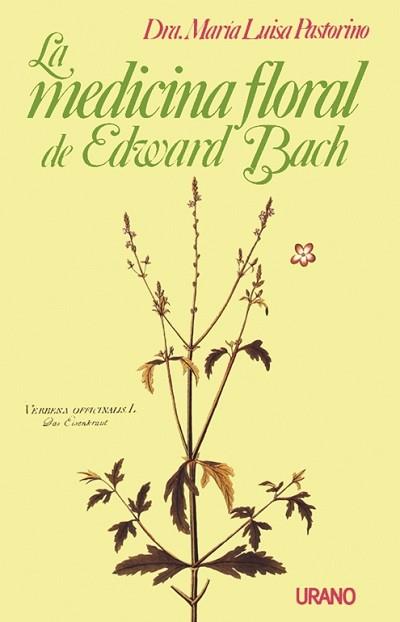 MEDICINA FLORAL DE E. BACH, LA | 9788486344733 | Pastorino, María Luisa | Galatea Llibres | Llibreria online de Reus, Tarragona | Comprar llibres en català i castellà online