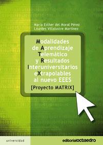 MODALIDADES DE APRENDIZAJE TELEMÁTICO Y RESULTADOS INTERUNIVERSITARIOS EXTRAPOLA | 9788480639989 | MORAL PÉREZ, MARÍA ESTHER DEL / VILLALUSTRE MARTÍN | Galatea Llibres | Llibreria online de Reus, Tarragona | Comprar llibres en català i castellà online