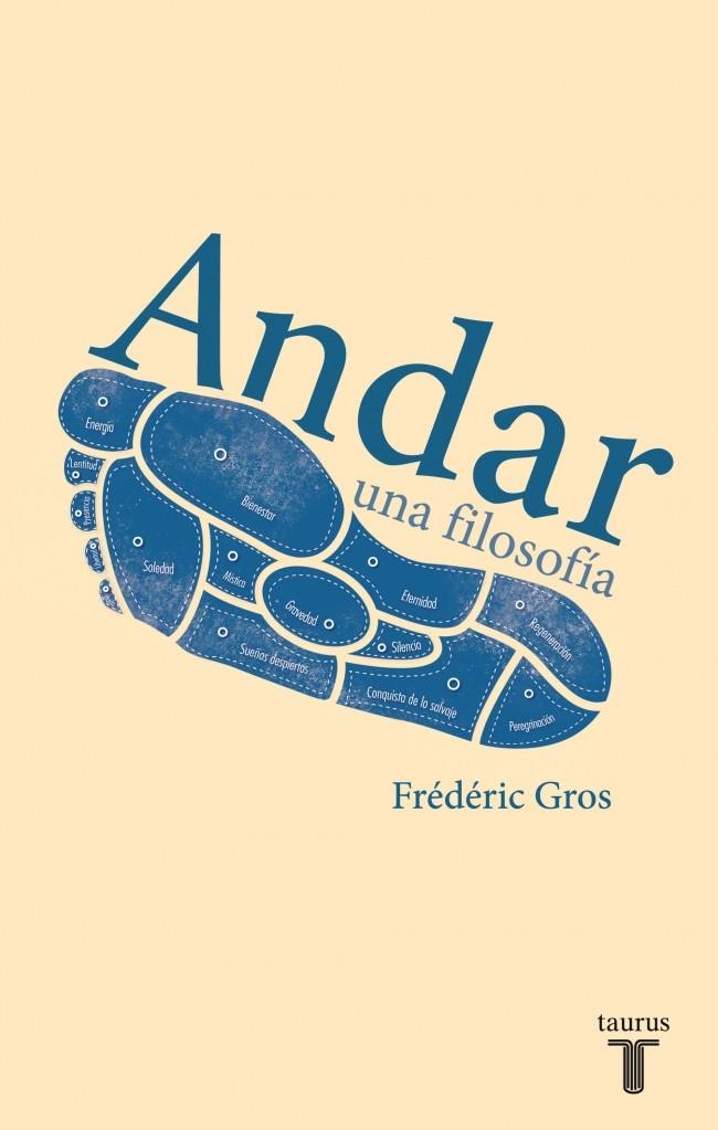 ANDAR, UNA FILOSOFÍA | 9788430616763 | GROD, FREDERIC | Galatea Llibres | Llibreria online de Reus, Tarragona | Comprar llibres en català i castellà online