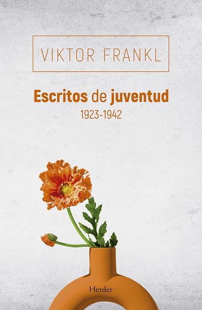 ESCRITOS DE JUVENTUD 1923-1942 | 9788425452123 | FRANKL, VIKTOR | Galatea Llibres | Llibreria online de Reus, Tarragona | Comprar llibres en català i castellà online