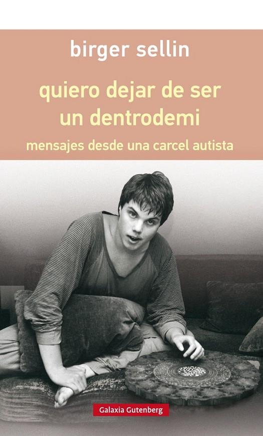 QUIERO DEJAR DE SER UN DENTRODEMI | 9788417088347 | SELLIN, BIRGER | Galatea Llibres | Llibreria online de Reus, Tarragona | Comprar llibres en català i castellà online