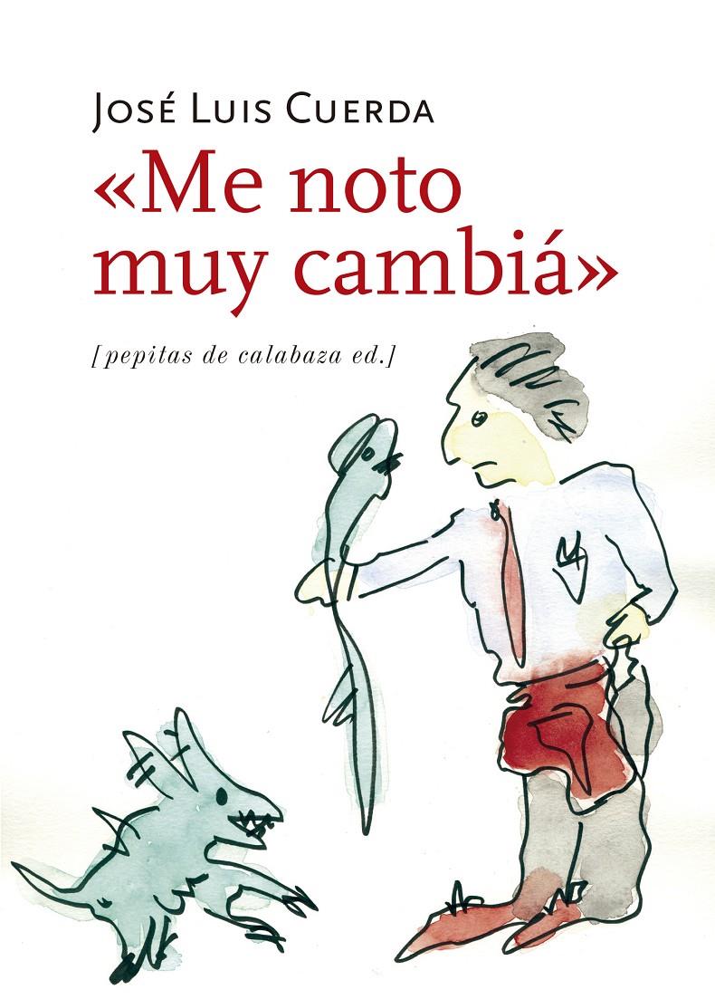 ME NOTO MUY CAMBIÁ | 9788415862598 | CUERDA, JOSÉ LUIS | Galatea Llibres | Llibreria online de Reus, Tarragona | Comprar llibres en català i castellà online