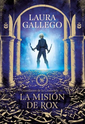 LA MISIÓN DE ROX (GUARDIANES DE LA CIUDADELA 3) | 9788417460655 | GALLEGO, LAURA | Galatea Llibres | Llibreria online de Reus, Tarragona | Comprar llibres en català i castellà online