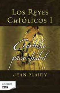 CASTILLA PARA ISABEL REYES CATOLICOS I | 9788498723182 | PLAIDY, JEAN | Galatea Llibres | Llibreria online de Reus, Tarragona | Comprar llibres en català i castellà online