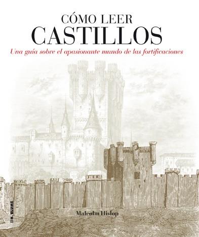 CÓMO LEER CASTILLOS | 9788496669857 | HISLOP, MALCOLM | Galatea Llibres | Librería online de Reus, Tarragona | Comprar libros en catalán y castellano online