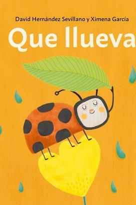 QUE LLUEVA | 9788412504613 | HERNANDEZ SEVILLANO, DAVID/GARCIA, XIMENA | Galatea Llibres | Librería online de Reus, Tarragona | Comprar libros en catalán y castellano online