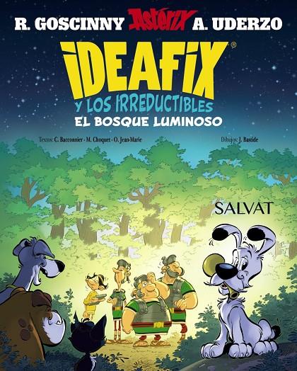 IDEAFIX Y LOS IRREDUCTIBLES 6. EL BOSQUE LUMINOSO | 9788469643440 | GOSCINNY, RENÉ/BACCONNIER, CÉDRIC/CHOQUET, MATTHIEU/JEAN-MARIE, OLIVIER | Galatea Llibres | Llibreria online de Reus, Tarragona | Comprar llibres en català i castellà online