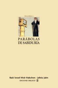 PARABOLAS DE SABIDURIA | 9788477209454 | HAKOHEN, ISRAEL MEIR | Galatea Llibres | Llibreria online de Reus, Tarragona | Comprar llibres en català i castellà online