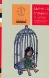 MELTEB I LA BRANQUETA D'OLIVERA | 9788481314540 | MARTINEZ CANUT, PEDRO | Galatea Llibres | Llibreria online de Reus, Tarragona | Comprar llibres en català i castellà online