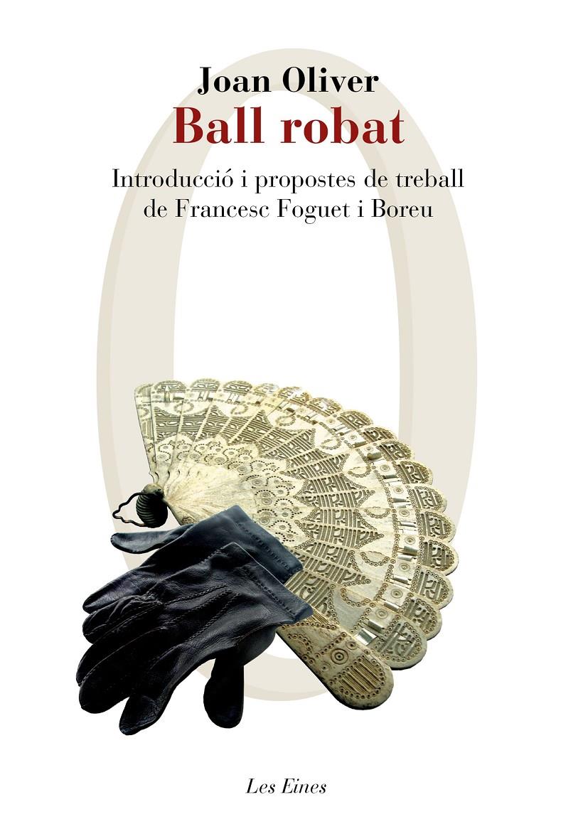 BALL ROBAT | 9788415954309 | OLIVER, JOAN | Galatea Llibres | Llibreria online de Reus, Tarragona | Comprar llibres en català i castellà online