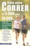 GUÍA PARA CORRER LOS 5.000 Y LOS 10.000 METROS | 9788479027384 | GALLOWAY, JEFF | Galatea Llibres | Librería online de Reus, Tarragona | Comprar libros en catalán y castellano online