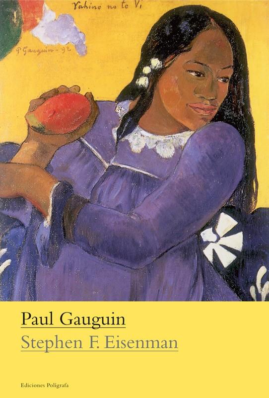 PAUL GAUGUIN | 9788434312500 | EISENMAN, STEPHEN F | Galatea Llibres | Llibreria online de Reus, Tarragona | Comprar llibres en català i castellà online