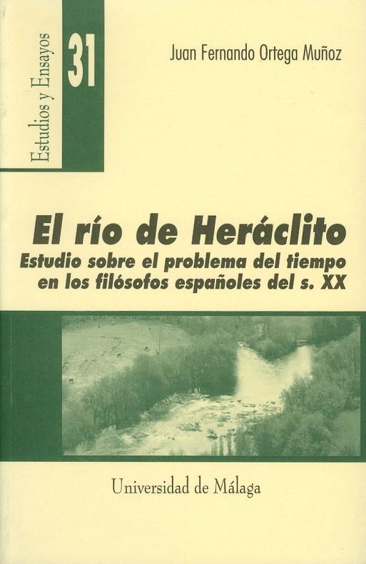 RIO DE HERACLITO, EL. | 9788474967333 | ORTEGA MUÑOZ, JUAN FENANDO | Galatea Llibres | Llibreria online de Reus, Tarragona | Comprar llibres en català i castellà online