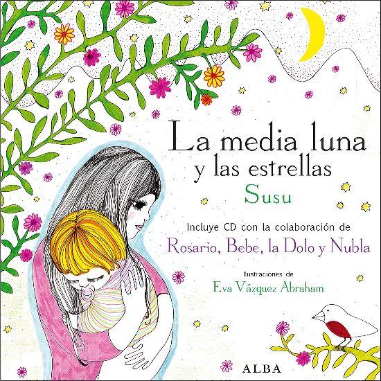 MEDIA LUNA Y LAS ESTRELLAS | 9788484285847 | SUSU | Galatea Llibres | Llibreria online de Reus, Tarragona | Comprar llibres en català i castellà online