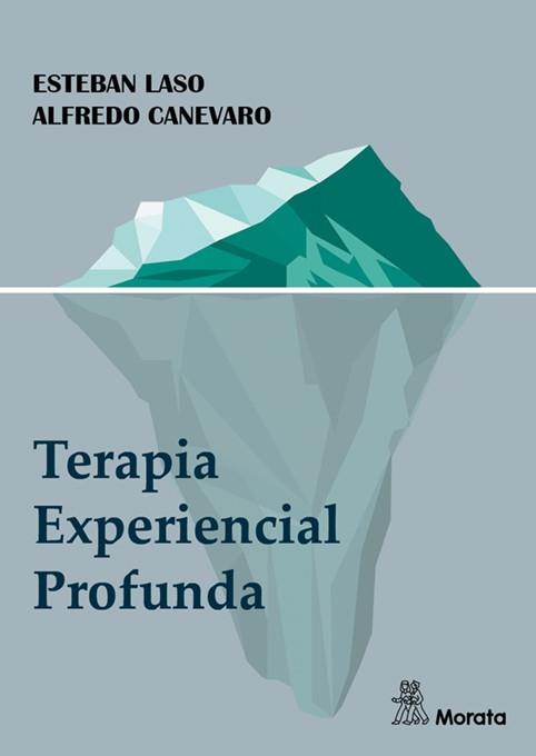 TERAPIA EXPERIENCIAL PROFUNDA | 9788419287175 | LASO, ESTEBAN | Galatea Llibres | Llibreria online de Reus, Tarragona | Comprar llibres en català i castellà online