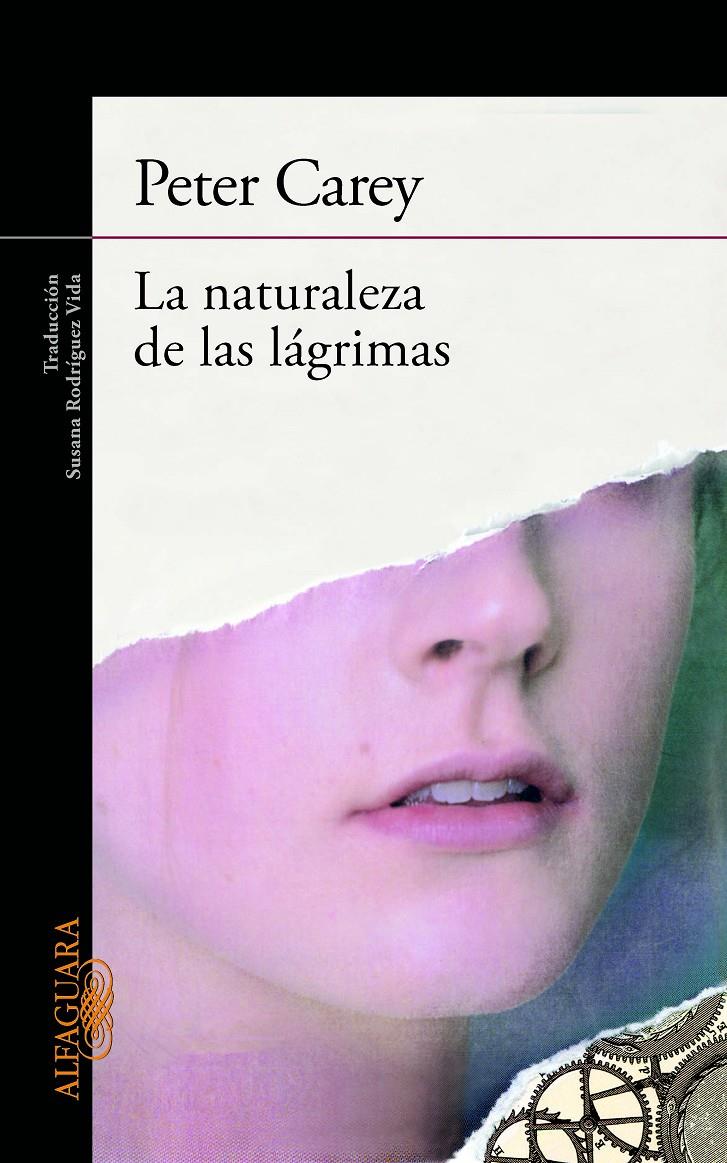 LA NATURALEZA DE LAS LÁGRIMAS | 9788420405506 | CAREY, PETER | Galatea Llibres | Llibreria online de Reus, Tarragona | Comprar llibres en català i castellà online