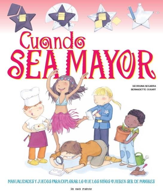 CUANDO SEA MAYOR | 9788492766697 | SEGARRA, GEORGINA | Galatea Llibres | Llibreria online de Reus, Tarragona | Comprar llibres en català i castellà online