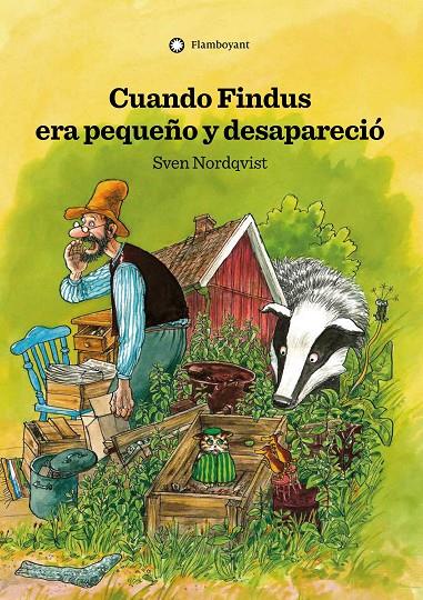 CUANDO FINDUS ERA PEQUEÑO Y DESAPARECIÓ (2A ED.) | 9788417749118 | NORDQVIST, SVEN | Galatea Llibres | Llibreria online de Reus, Tarragona | Comprar llibres en català i castellà online