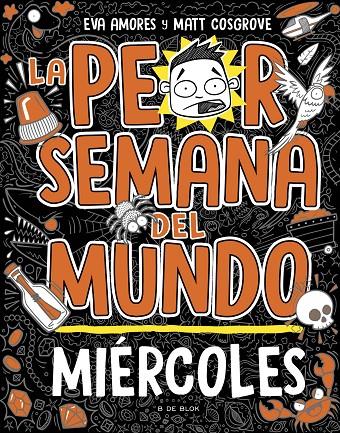 LA PEOR SEMANA DEL MUNDO 3 - MIÉRCOLES | 9788419048752 | COSGROVE, MATT/AMORES, EVA | Galatea Llibres | Llibreria online de Reus, Tarragona | Comprar llibres en català i castellà online