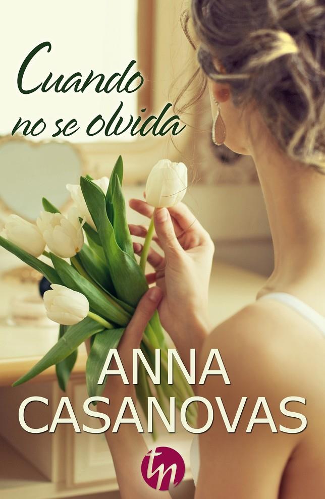 CUANDO NO SE OLVIDA | 9788468747156 | CASANOVAS, ANNA | Galatea Llibres | Librería online de Reus, Tarragona | Comprar libros en catalán y castellano online