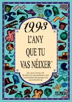 1993 L'ANY QUE TU VAS NEIXER | 9788489589773 | COLLADO BASCOMPTE, ROSA | Galatea Llibres | Llibreria online de Reus, Tarragona | Comprar llibres en català i castellà online