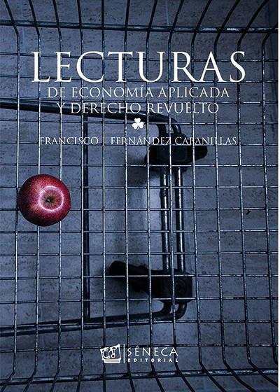 LECTURAS DE ECONOMÍA APLICADA Y DERECHO REVUELTO | 9788415128656 | FERNÁNDEZ CABANILLAS, FRANCISCO J. | Galatea Llibres | Llibreria online de Reus, Tarragona | Comprar llibres en català i castellà online