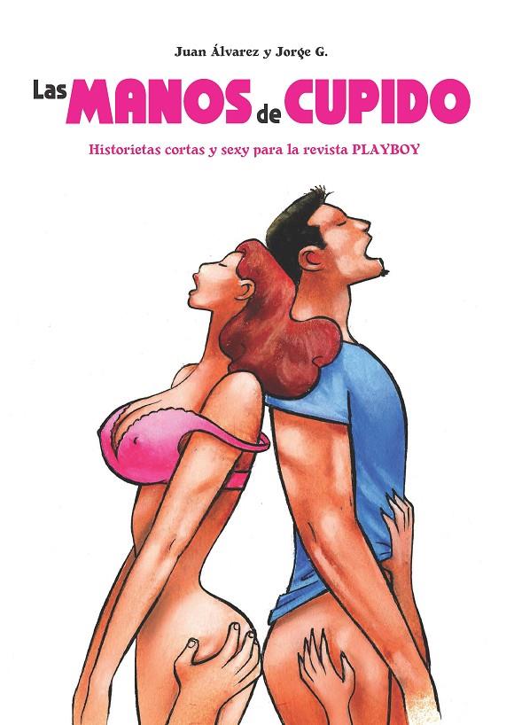 LAS MANOS DE CUPIDO | 9788410287211 | JUAN ÁLVAREZ MONTALBÁN I ALTRES | Galatea Llibres | Librería online de Reus, Tarragona | Comprar libros en catalán y castellano online