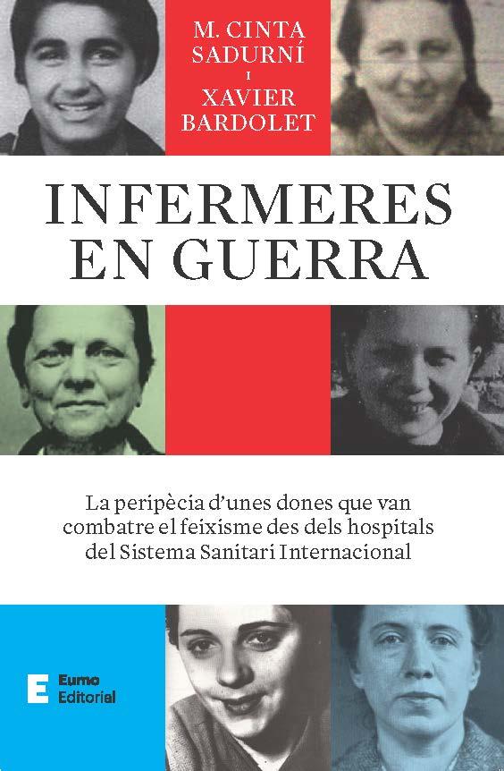 INFERMERES EN GUERRA | 9788497668484 | BARDOLET, XAVIER/SADURNÍ, M. CINTA | Galatea Llibres | Librería online de Reus, Tarragona | Comprar libros en catalán y castellano online