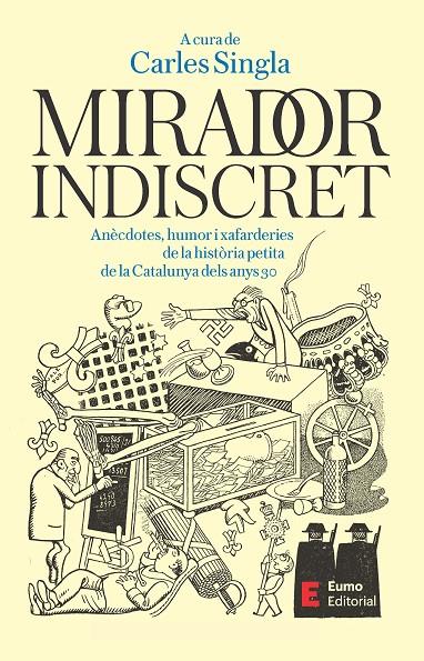 MIRADOR INDISCRET ANÈCDOTES, HUMOR I XAFARDERIES DE LA HISTÒRIA PETITA DE LA CATALUNYA DELS ANYS 3 | 9788497668606 | SINGLA, CARLES | Galatea Llibres | Llibreria online de Reus, Tarragona | Comprar llibres en català i castellà online