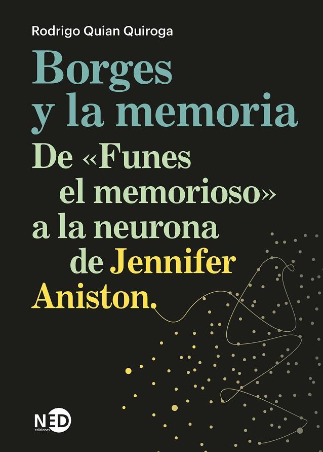 BORGES Y LA MEMORIA | 9788419407641 | QUIAN QUIROGA, RODRIGO | Galatea Llibres | Librería online de Reus, Tarragona | Comprar libros en catalán y castellano online