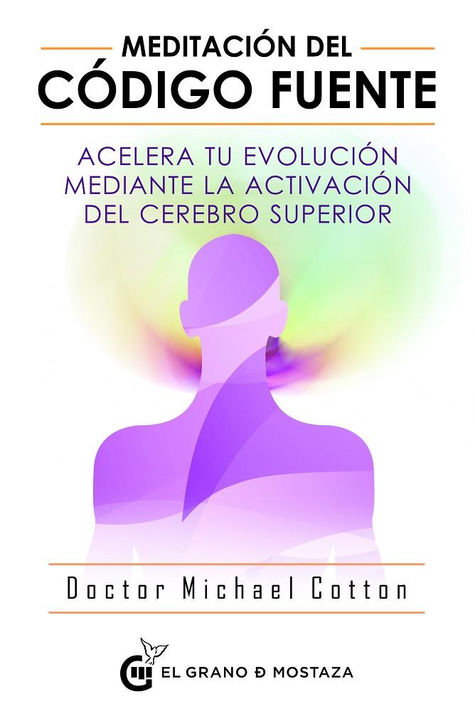 MEDITACION DEL CODIGO FUENTE | 9788494908927 | COTTON, MICHAEL | Galatea Llibres | Librería online de Reus, Tarragona | Comprar libros en catalán y castellano online