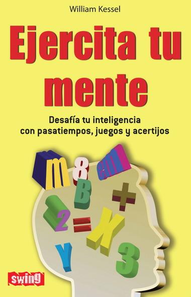 EJERCITA TU MENTE | 9788496746466 | KESSEL, WILLIAM | Galatea Llibres | Llibreria online de Reus, Tarragona | Comprar llibres en català i castellà online